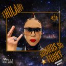 Thulani Jeffries - Sounds So Funky (Funkster Jones Midnight Mix)