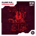 Plump DJs - Dreamland (Pirate Jams Remix (Radio Edit))