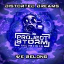 Distorted Dreams - We Belong (Extended Mix Mix)