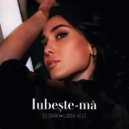 Dj Dark x Lucia Velt - Iubeste-ma (Extended)