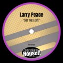 Larry Peace - Got The Love (Original Mix)
