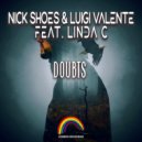 Nick Shoes & Luigi Valente Feat. Linda C. - Doubts (L&N Remix)