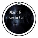Dkult, Kevin Call - Into The Dark