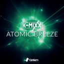 DJ K-Mixx - Atomic Breeze (Extended Mix)