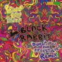 Prince Fatty, Shniece Mcmenamin - Black Rabbit (Dub Pistols & Freestylers Remix)