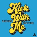 Black Caviar, Bright Sparks - Kick It With Me (Original Mix)