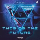 Trenom - This Is The Future (Extended Mix)