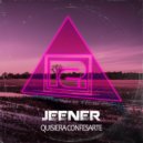 Jeener - Quisiera Confesarte (Extended Mix)