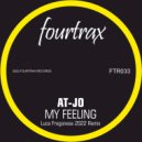 AT-JO - My Feeling (2022 Remix) (Luca Fregonese Twisted Dub)