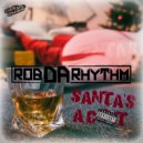 Rob Da Rhythm - Santa\'s A Cunt (Original Mix)