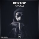 Bertoc - Rituals (Original Mix)