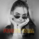 The fourth Wall - PT.9 ()
