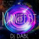 Dj DABL - Manifest (mix)