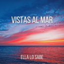 Vistas al Mar - Ella lo sabe (Original Mix)
