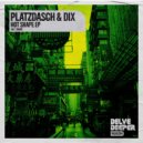 Platzdasch & Dix - Shape