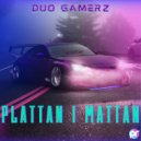 Duo Gamerz - Plattan i mattan (Original Mix)