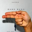 Saenz - Bang Bang (Original Mix)