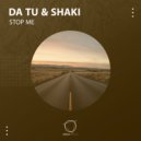 DA TU & Shaki - Stop Me (Original Mix)