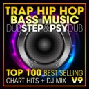 DoctorSpook & DJ Acid Hard House & Dubstep Spook - Trap Hip Hop Bass Music Dubstep & Psy Dub Top 100 Best Selling Chart Hits V9 (2 Hr DJ Mix)