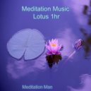 Meditation Man - Meditation Music Lotus 1hr v1