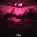 Kamix & cl04k & Michael Roman - My Love (Original Mix)