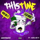 Cash Diddit & Yung Jay-R - This Time (feat. Yung Jay-R) ()