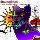 SoundSAM - Focus Shift (Noir Territory Dominans) ()