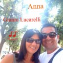 Gianni Lucarelli - Anna ()