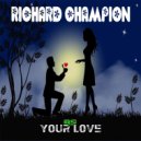 Richard Champion - Your Love
