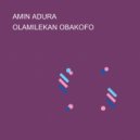 OLAMILEKAN OBAKOFO - AMIN ADURA ()