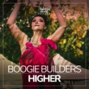 Boogie Builders - Higher (Extended Mix)