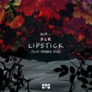 BLR Ft. Robbie Rise - Lipstick (Extended Mix)