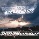 Partygreser - Crazy (Club Mix)