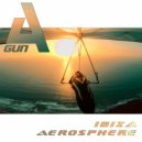 A'Gun - Ibiza Aerosphere