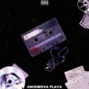 ANISIMOVA PLAYA - Not Loneliness