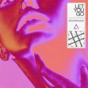 ROOSTERJAXX - Let You Go