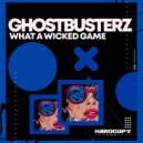 Ghostbusterz - What A Wicked Game (Original Mix)