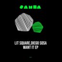 Lit Square, Diego Sosa - Want It