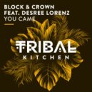 Block & Crown, Desree Lorenz - You Came
