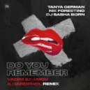 Tanya German, Nik Forestino, Dj Sasha Born - Do You Remember (Vadim Adamov & Hardphol Remix)