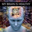 JOHN CHIRCUS - MY BRAIN IS HEALTHY