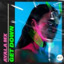 Ayala (MX) - Get Down (Extended Mix)