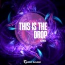 DJ Angel - This Is The Drop