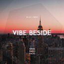 VIBE BESIDE - Graal Radio Faces (21.12.2022) ()