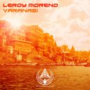 Leroy Moreno - Varanasi (Radio Edit)