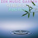 Zen Music Garden - The Feeling Of Zen (Piano Melody) ()