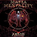 ASMO - Mafia Mentality (Original Mix)