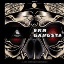 BNM (SP) - GANGSTA (Original Mix)