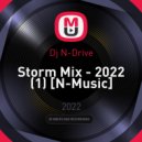 Dj N-Drive - Storm Mix - 2022 (1) [N-Music] ()