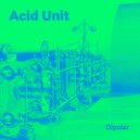 Acid Unit - Arkane (Original Mix)